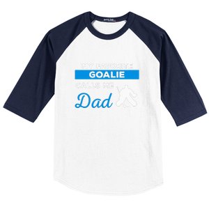 My Favorite Goalie Call Me Dad Gift Hockey Dad Father's Day Gift Baseball Sleeve Shirt