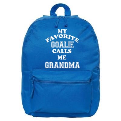 My Favorite Goalie Calls Me Grandma Soccer Hockey Meaningful Gift 16 in Basic Backpack