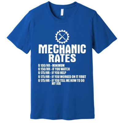 Mechanic Funny Gift Great Gift Mechanic Rates Cool Gift Premium T-Shirt