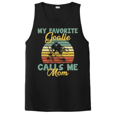 My Favorite Goalie Calls Me Mom Winter Sports Ice Hockey Mom Cool Gift PosiCharge Competitor Tank