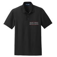 Make Forty Great Again Dry Zone Grid Polo