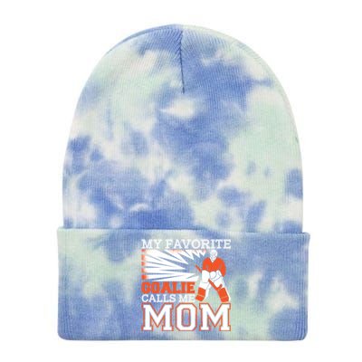 My Favorite Goalie Calls Me Mom Ice Hockey Player Mom Gift Tie Dye 12in Knit Beanie