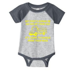 My Foot's Gonna Be So Far Up Your Ass Infant Baby Jersey Bodysuit