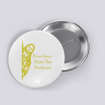 Michigan Fan Gear Even Jesus Hates Thebuckeyes Button