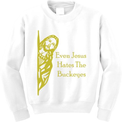 Michigan Fan Gear Even Jesus Hates Thebuckeyes Kids Sweatshirt