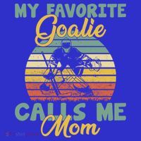 My Favorite Goalie Calls Me Mom Winter Sports Ice Hockey Mom Funny Gift Tall T-Shirt