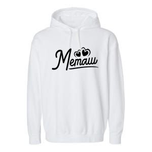 Memaw Funny Gift From Grand Memaw For Grandma Cute Memaw Cool Gift Garment-Dyed Fleece Hoodie