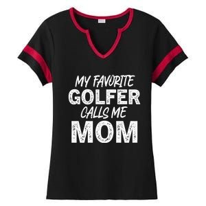 My Favorite Golfer Calls Me Mom Funny Golfing Mother Golf Gift Ladies Halftime Notch Neck Tee