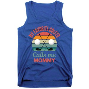 My Favorite Golfer Calls Me Mommy Funny Supporting Golf Mom Gift Tank Top