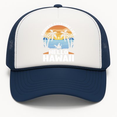 Matching Family Group Hawaiian Vacation Life Hello Hawaii Great Gift Trucker Hat