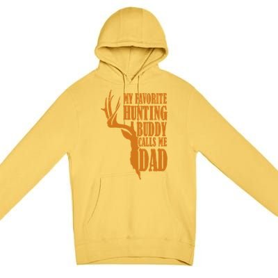 My Favorite Hunting Buddy Calls Me Dad Deer Funny Hunter Premium Pullover Hoodie