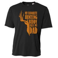 My Favorite Hunting Buddy Calls Me Dad Deer Funny Hunter Cooling Performance Crew T-Shirt