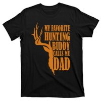 My Favorite Hunting Buddy Calls Me Dad Deer Funny Hunter T-Shirt