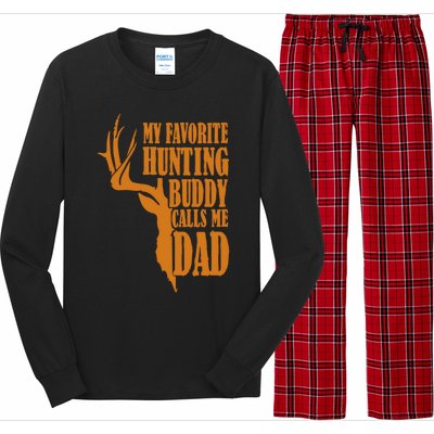 My Favorite Hunting Buddy Calls Me Dad Deer Funny Hunter Long Sleeve Pajama Set