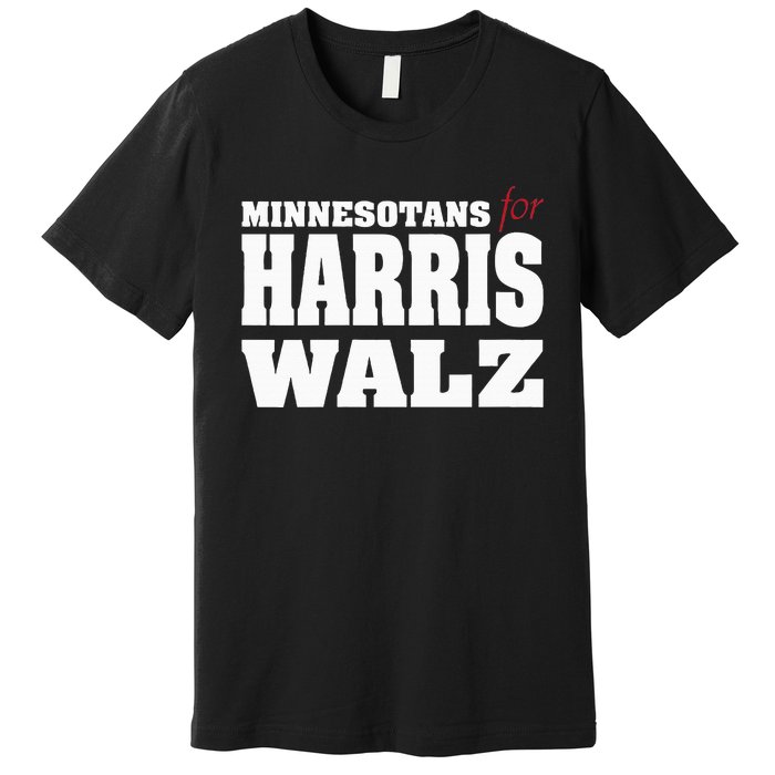 Minnesotans For Harris Waltz 2024 Harris Waltz 2024 Election Premium T-Shirt