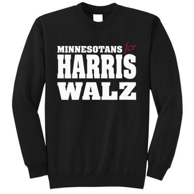 Minnesotans For Harris Waltz 2024 Harris Waltz 2024 Election Tall Sweatshirt