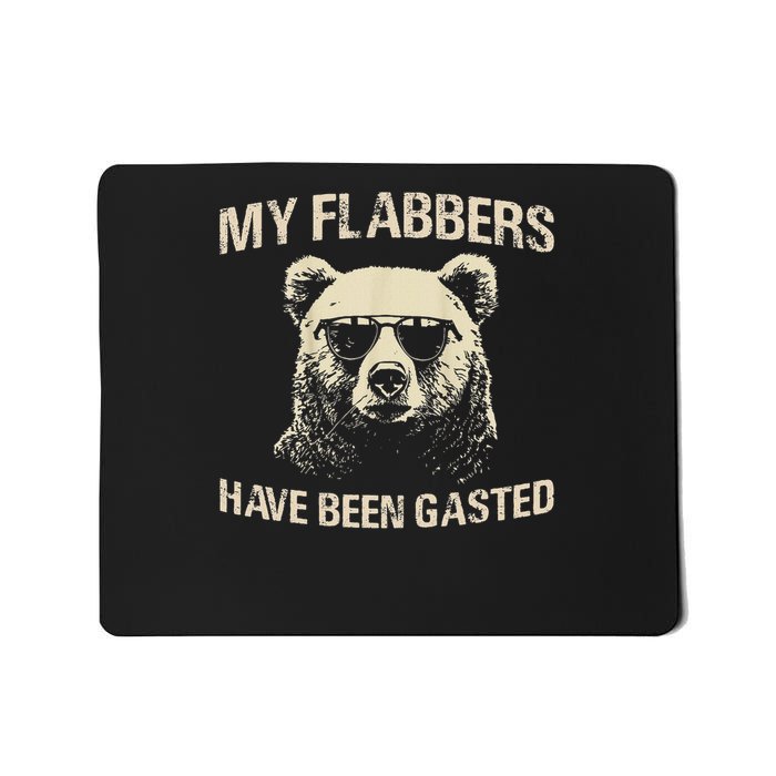My Flabbers Have Been Gasted Distressed Retro Funny Bear Mousepad