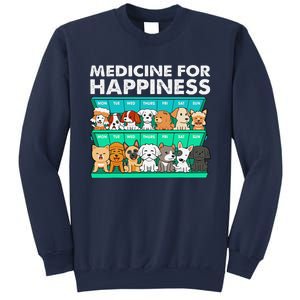 Medicine For Happiness Puppy Lover Dog Owner Cute Dogs Sweatshirt