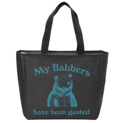 My Flabbers Have Been Gasted Zip Tote Bag