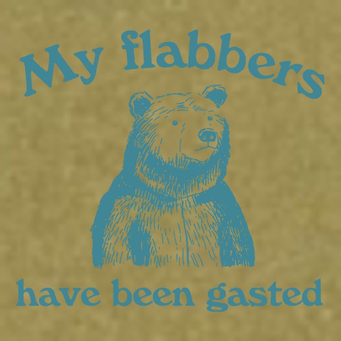 My Flabbers Have Been Gasted Garment-Dyed Women's Muscle Tee