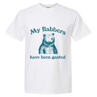 My Flabbers Have Been Gasted Garment-Dyed Heavyweight T-Shirt