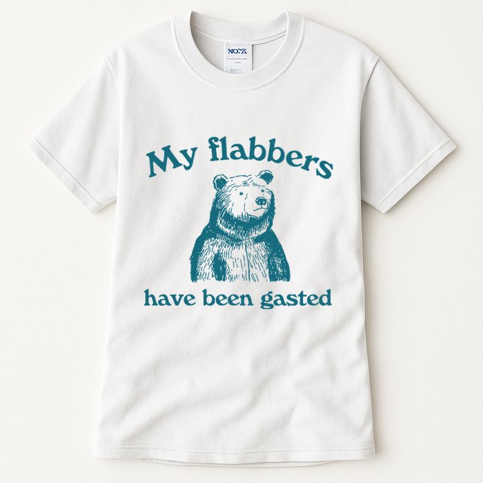 My Flabbers Have Been Gasted Tall T-Shirt