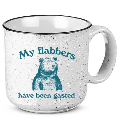 My Flabbers Have Been Gasted 15oz Campfire Ceramic Mug