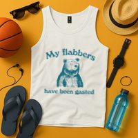 My Flabbers Have Been Gasted Tank Top