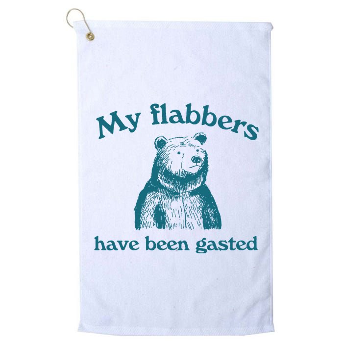My Flabbers Have Been Gasted Golf Towel