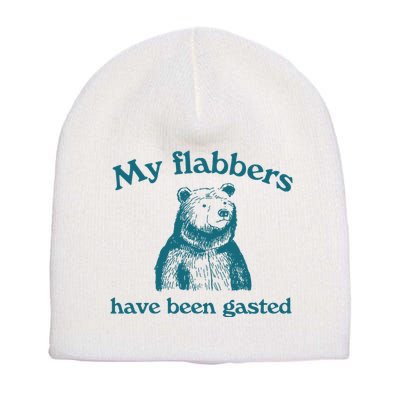 My Flabbers Have Been Gasted Short Acrylic Beanie