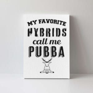 My Favorite Hybrids Call Me Pubba Dad Design Canvas