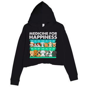 Medicine For Happiness Puppy Lover Dog Owner Cute Dogs Crop Fleece Hoodie