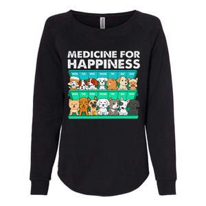 Medicine For Happiness Puppy Lover Dog Owner Cute Dogs Womens California Wash Sweatshirt