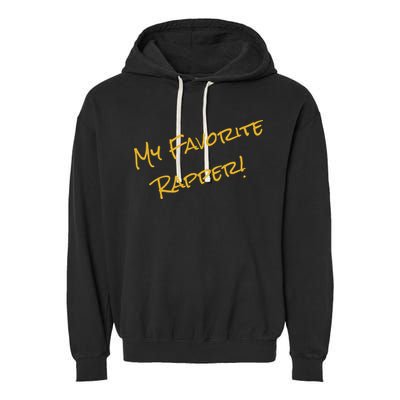 My Favorite Hip Hop 90s Rapper Funny ICE Garment-Dyed Fleece Hoodie
