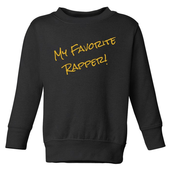 My Favorite Hip Hop 90s Rapper Funny ICE Toddler Sweatshirt