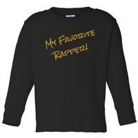 My Favorite Hip Hop 90s Rapper Funny ICE Toddler Long Sleeve Shirt