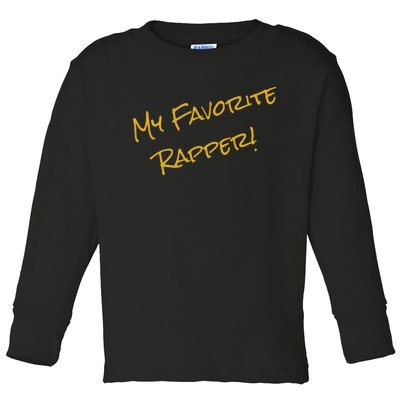 My Favorite Hip Hop 90s Rapper Funny ICE Toddler Long Sleeve Shirt