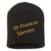 My Favorite Hip Hop 90s Rapper Funny ICE Short Acrylic Beanie