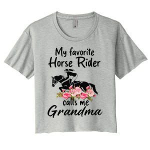 My Favorite Horse Rider Calls Me Grandma Funny Mother's Day Women's Crop Top Tee