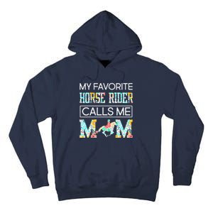 My Favorite Horse Rider Calls Me Mom Funny Mother's Day Tall Hoodie