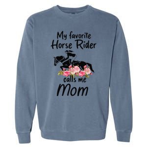 My Favorite Horse Rider Calls Me Mom Funny Mother's Day Garment-Dyed Sweatshirt