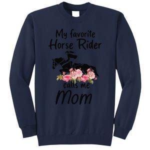 My Favorite Horse Rider Calls Me Mom Funny Mother's Day Tall Sweatshirt