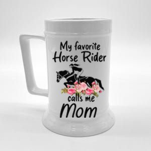 My Favorite Horse Rider Calls Me Mom Funny Mother's Day Beer Stein