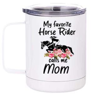 My Favorite Horse Rider Calls Me Mom Funny Mother's Day 12 oz Stainless Steel Tumbler Cup