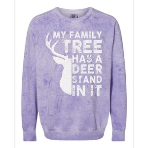 My Family Has A Deer Stand In It Colorblast Crewneck Sweatshirt