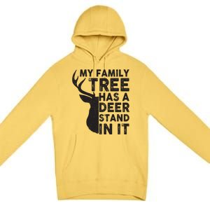 My Family Has A Deer Stand In It Premium Pullover Hoodie