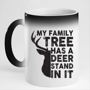 My Family Has A Deer Stand In It 11oz Black Color Changing Mug