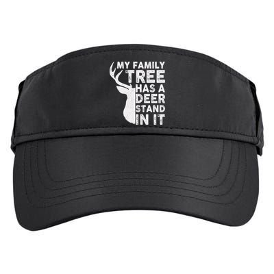 My Family Has A Deer Stand In It Adult Drive Performance Visor