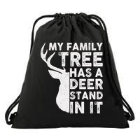 My Family Has A Deer Stand In It Drawstring Bag