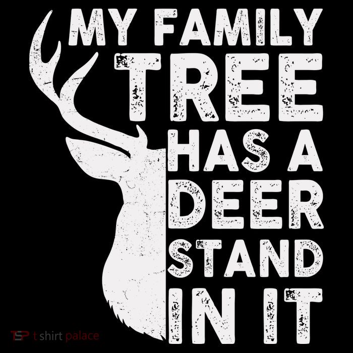 My Family Has A Deer Stand In It Poster